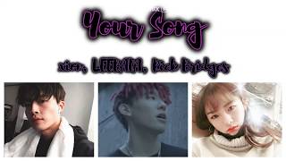 [LYRICS/가사] xion (시온) - Your Song (ft. LEEBADA (이바다), Rick Bridges)