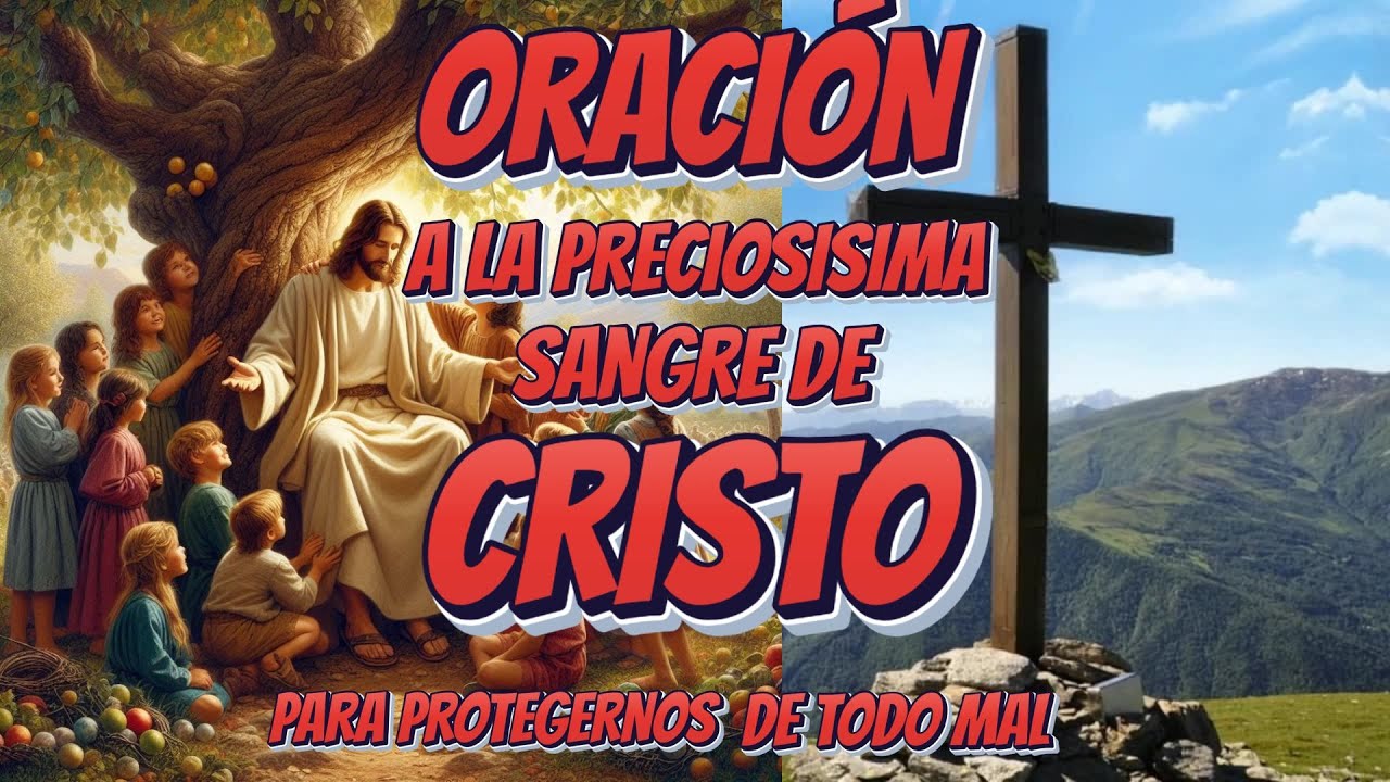 ORACION A LA PRECIOSISIMA SANGRE DE CRISTO PARA PROTEGERNOS DE TODO MAL ...