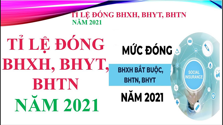 Tỷ lệ đóng BHXH năm 2022