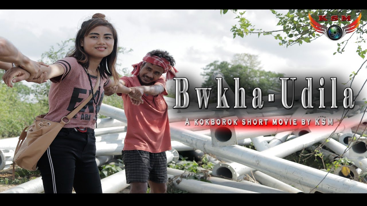 Bwkha Udila || New kokborok short movie 2019 || New kokborok video 2019 || KSM