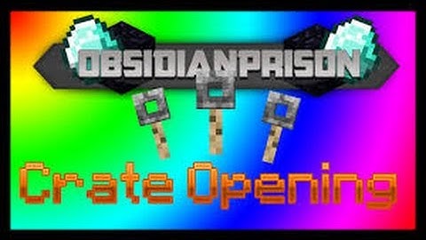 Minecraft-Obsidian Prison-Crate Key Opening-EP1?