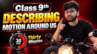 Class 9 Science | Describing Motion Around Us One Shot | New NCERT Exploration | CBSE 2026-27