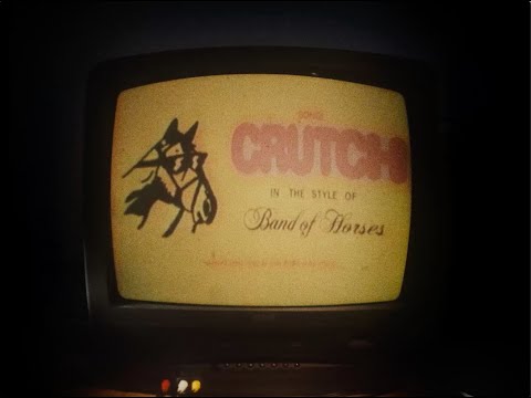 Band of Horses - Crutch [Official Lyric Video]