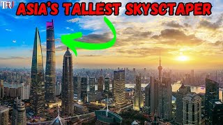 China's Tallest Building: Shanghai Tower | China's Mega Projects