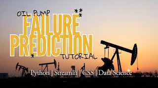 Tutorial Video on Pump Failure Prediction Dashboard for Oil Pumps via Streamlit Web App