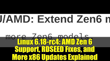 Linux 6.18-rc4: AMD Zen 6 Support, RDSEED Fixes, and More x86 Updates Explained