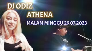 LIVE DJ ODIZ | MALAM MINGGU ATHENA DISCOTHEQUE | 29.07.2023