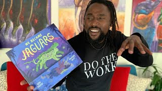 WE BECAME JAGUARS by DAVE EGGERS and illustrated by WOODROW WHITE