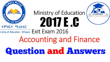EXIT EXAM ACCOUNTING AND FINANCE QUESTIONS AND ANSWER 2016 E.C