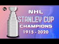 All NHL Stanley Cup Champions 1915-2020