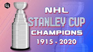 All NHL Stanley Cup Champions 1915-2020
