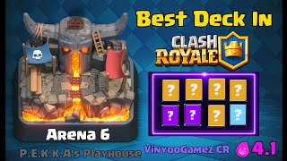 Best Deck In Arena 6, P.E.K.K.A's Playhouse In Clash Royale! GAMEPLAY!