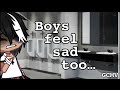 Boys feel sad too || GCMV || ⚠️TW: blood⚠️