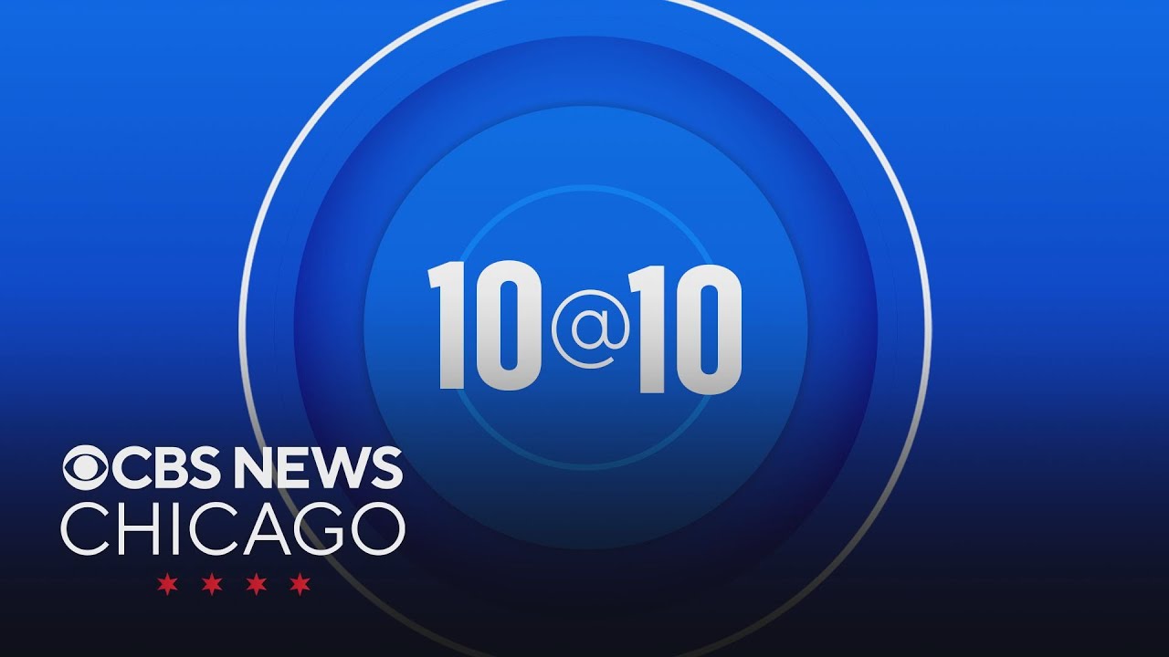 10 @ 10 On CBS News Chicago | July 29, 2025 - YouTube
