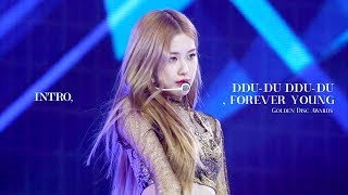 190105 BLACKPINK ROSÉ 로제 Golden Disc Awards 골든디스크어워드 직캠  Intro + 뚜두뚜두 + FOREVER YOUNG