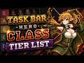 ULTIMATE Task Bar Hero Class Tier List