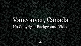 No Copyright Background Vancouver Canada Video - Free Stock Footage News