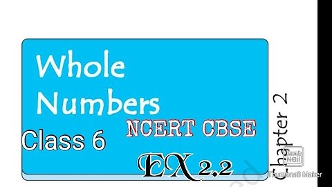 Whole Number (Class 6): Exercise 2.2 (Part 4)