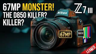 Goodbye Sony A7R V? Nikon Z7 III Leaks are INSANE! (67MP + RED Color Science)