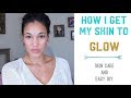 Skin Care - How I Get My Skin To Glow - Products and DIY-