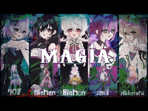 703XsemiX메헨X비숑X리벳치X아가XManikA】 Kalafina - Magia | 魔法