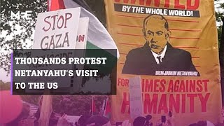 Thousands of US protesters demand Israel's Netanyahu be locked up