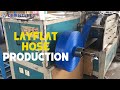 Layflat hose  lay flat hose production  orientflex