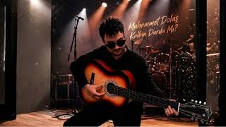 Muhammet Dolaş - Kalbin Darda Mı?