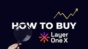 How To Buy Layer One X Tutorial
