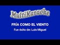 Fría Como El Viento - Multikaraoke - Fue Éxito de Luis Miguel