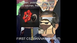 First Cs2 Banvac Wave?? Rage Cheats Detected