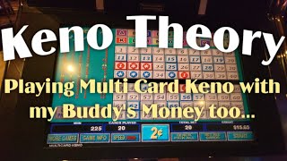 Playing mine and my Buddy's $20 on Multi Card Keno Theory