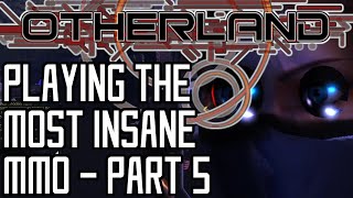 I Played the most Insane MMO on Steam...to the End. [Otherland - Part 5] - with special guest!