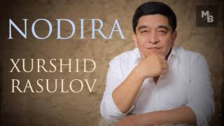 Xurshid Rasulov — Nodira  |  Хуршид Расулов — Нодира