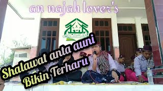 SHALAWAT ANTA AUNI BIKIN TERHARU | SHALAWAT AL-BANJARI | VERSI AN-NAJAH