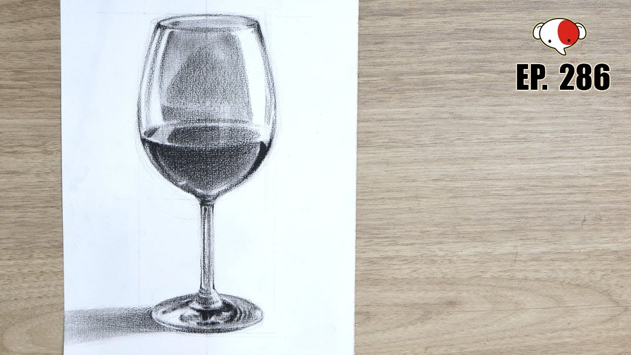 จะสอบเข้ามหาลัยศิลปะ ต้องวาด!!..แรเงาแก้วไวน์/ Basic Drawing / ครูช้างสอนวาด ตอนที่ 286