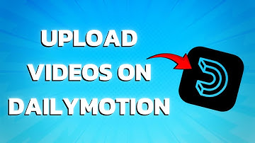 How To Upload Videos On Dailymotion (PC & Phone Tutorial)