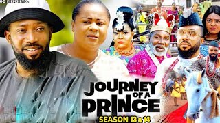 JOURNEY OF A PRINCE SEASON 13&14 - FREDRICK LEONARD & UJU OKOLI 2022 LATEST NIGERIAN NOLLYWOOD MOVIE