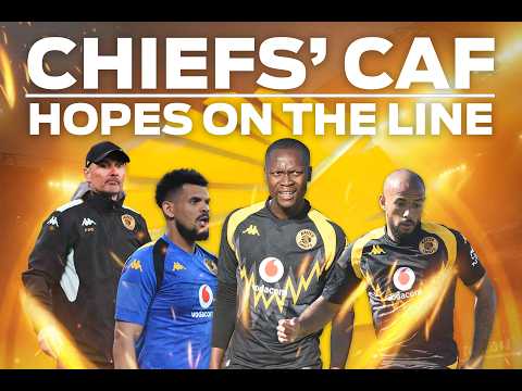 🏆 CAF Preview: Chiefs Chase Miracle, Pirates & Durban City Defend Leads, Sundowns's High-Stakes Tie!