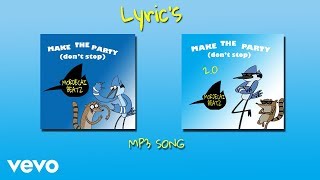 Mordecai Beatz - Make The Party (Don't Stop) (Official Lyric Audio) (Feat. Rigby)