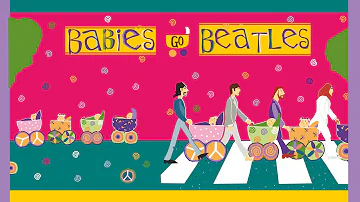 Sweet Little Band. Babies go Beatles. Full album. Beatles para Bebes. Music to sleep babies