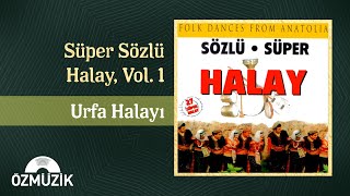 Urfa Halayı - Süper Sözlü Halay, Vol. 1  Resimi