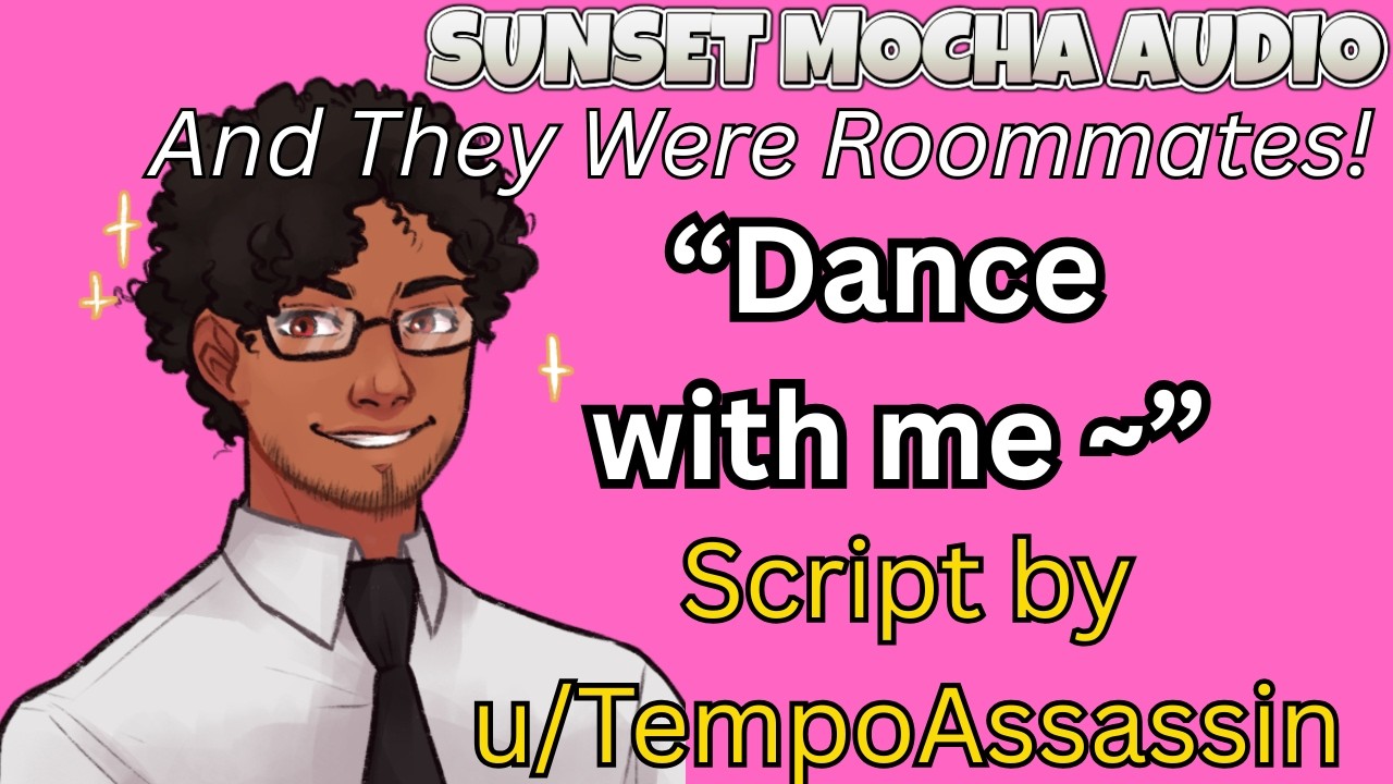 Slow Dancing With Your Roommate [M4A] [Roommates to Lovers] [Dancing] [Wholesome] [Confession]
