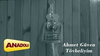 Ahmet Güven - Tövbeliyim  Resimi