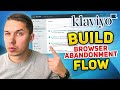 How to Build Browser Abandonment Flow in Klaviyo?