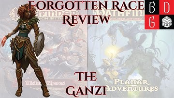 \Pathfinder/ Forgotten Races Review LII - The Ganzi