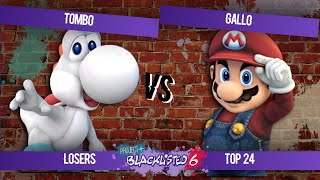 Blacklisted 6 Top 24 - TomBo (Yoshi) vs Gallo (Mario)