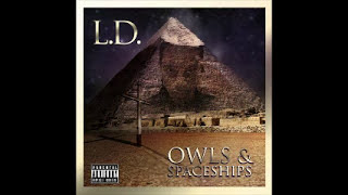 L.D - Why Ft Tyga (Owls & Spaceships)