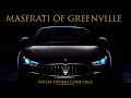 Maserati of Greenville where dreams come true.