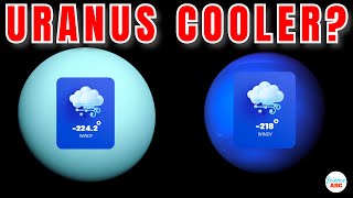 Why Is Uranus Colder Than Neptune?
